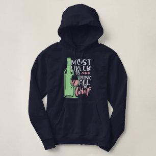 Sudadera Lo más probable es que beba todo lo gracioso del v