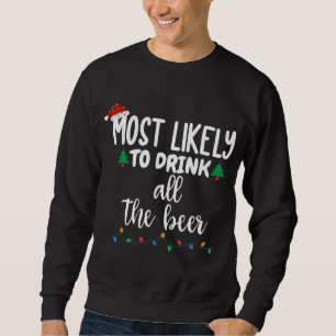 Sudadera Lo Más Probable Es Que Beban Toda La Cerveza Graci