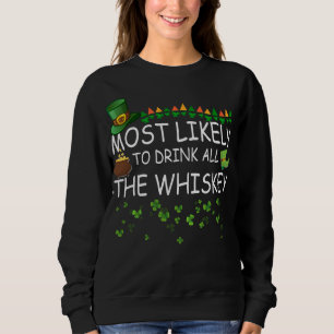 Sudadera Lo Más Probable Es Que Beban Todo El Paro De Whisk