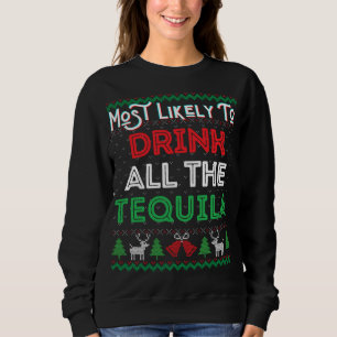 Sudadera Lo Más Probable Es Que Beban Todo El Tequila Feo X