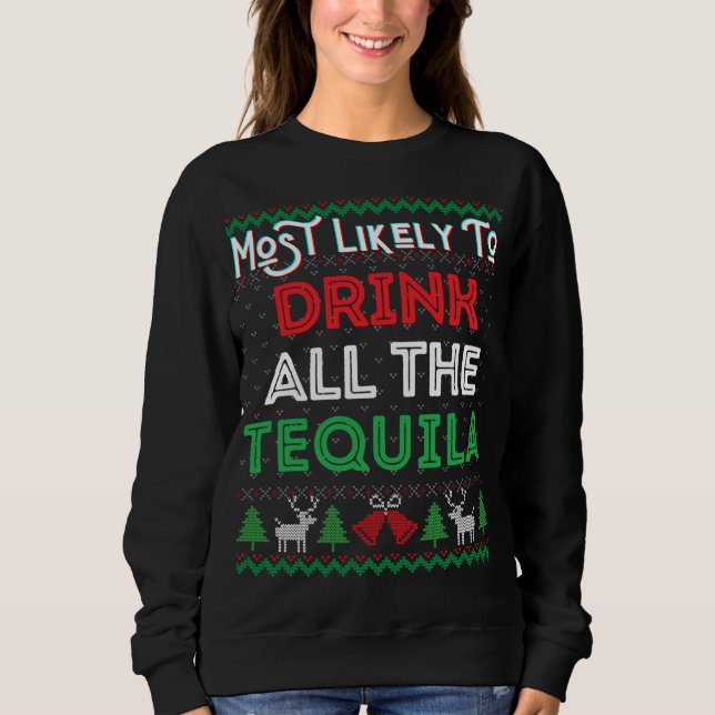 Sudadera Lo Más Probable Es Que Beban Todo El Tequila Feo X (Anverso)