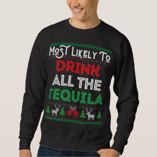 Sudadera Lo Más Probable Es Que Beban Todo El Tequila Feo X