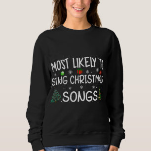 Sudadera Lo más probable es que cante canciones de Navidade