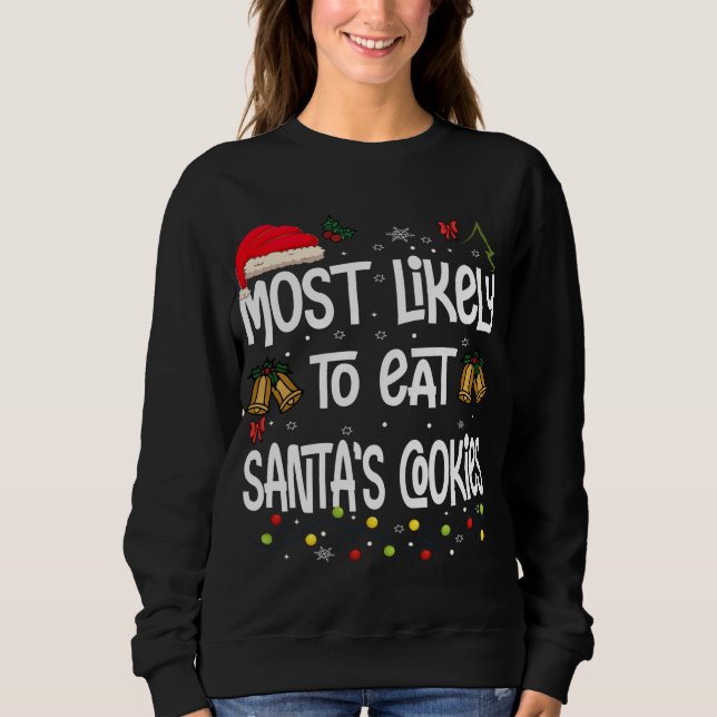 Sudadera Lo más probable es que coma las galletas de Santa  (Anverso)