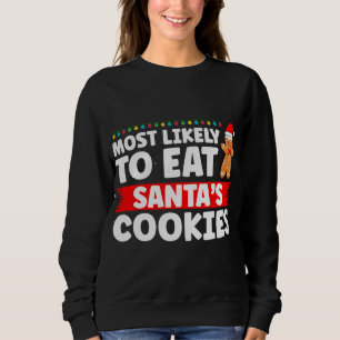 Sudadera Lo más probable es que coma las galletas de Santa