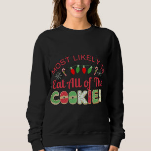 Sudadera Lo más probable es que coman las galletas que conc