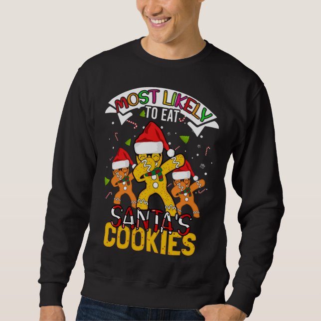 Sudadera Lo más probable es que coman Navidades de cookies  (Anverso)
