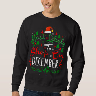 Sudadera Lo más probable es que compren el Humor Christm el