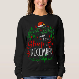Sudadera Lo más probable es que compren el Humor Christm el