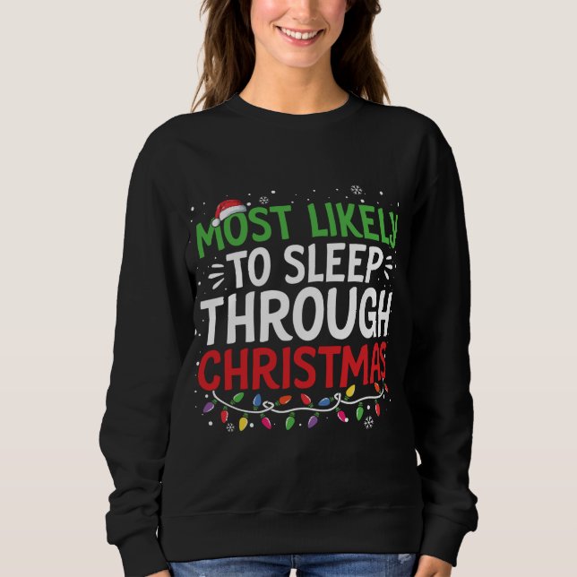Sudadera Lo Más Probable Es Que Duerma A Través De Navidade (Anverso)