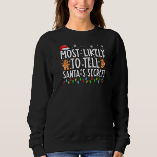 Sudadera Lo más probable es que le diga a Santau2019 secret