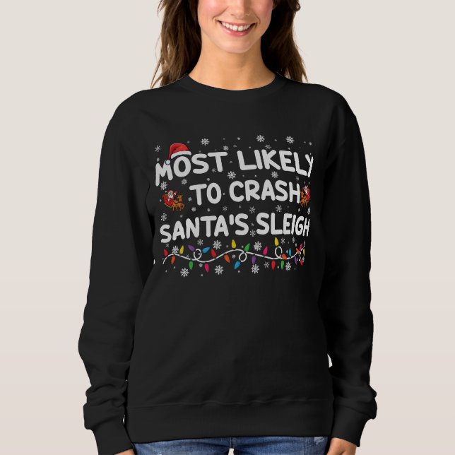 Sudadera Lo Más Probable Es Que Los Navidades Funny De Sant (Anverso)