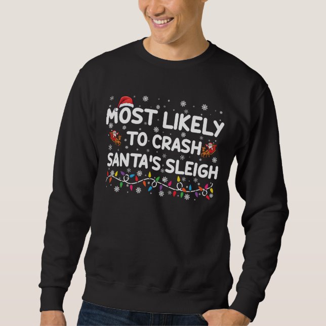 Sudadera Lo Más Probable Es Que Los Navidades Funny De Sant (Anverso)
