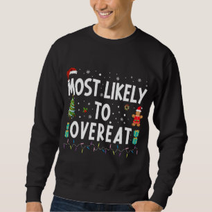 Sudadera Lo Más Probable Es Que Los Navidades Se Excedan De