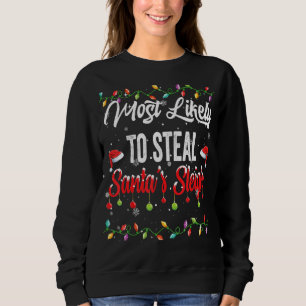 Sudadera Lo más probable es que roben la familia Sleigh de