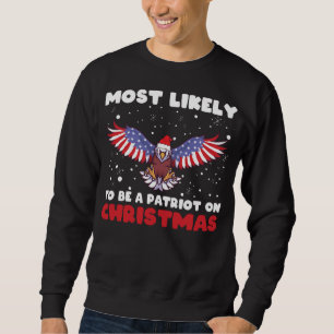 Sudadera Lo Más Probable Es Ser Patriota De Navidades, #Xma