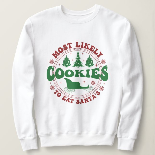 Sudadera Lo Más Probable Para Los Navidades Es El Dulce De  (Anverso del diseño)