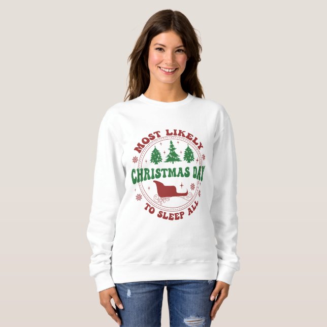 Sudadera Lo Más Probable Para Los Navidades Es El Dulce De  (Anverso completo)