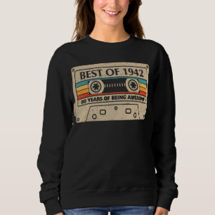 Sudadera Lo Mejor De 1942 80 Años De Ser Sorprendente 80 Na