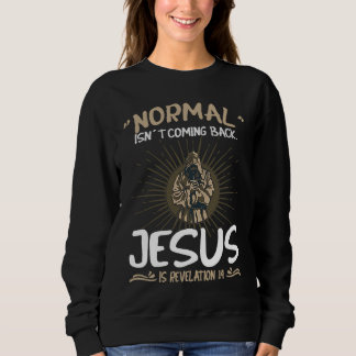 Sudadera Lo normal no volverá Palabras de Jesús Cristiano