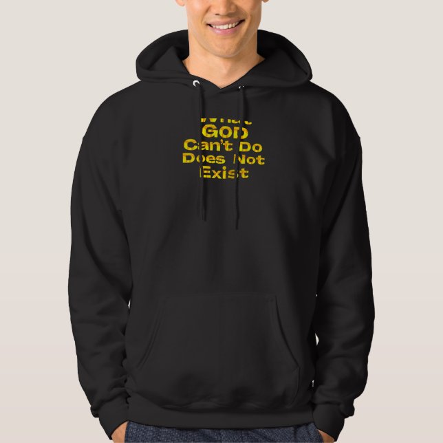 Sudadera Lo que Dios no puede hacer no existe Christian Rag (Anverso)