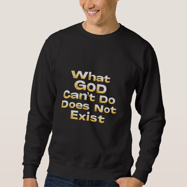 Sudadera Lo que Dios no puede hacer no existe - Mañana NPSS (Anverso)