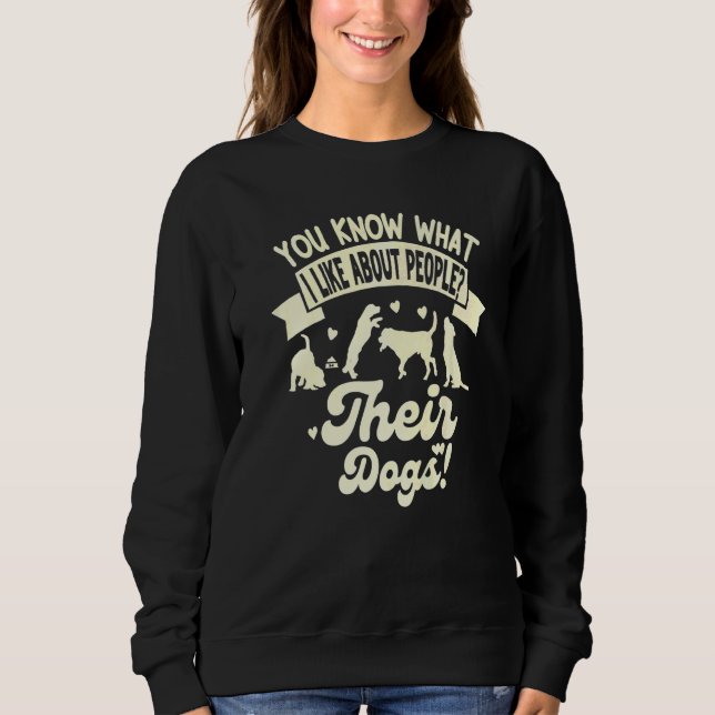 Sudadera Lo Que Me Gusta De La Gente Es Sus Perros Perro (Anverso)