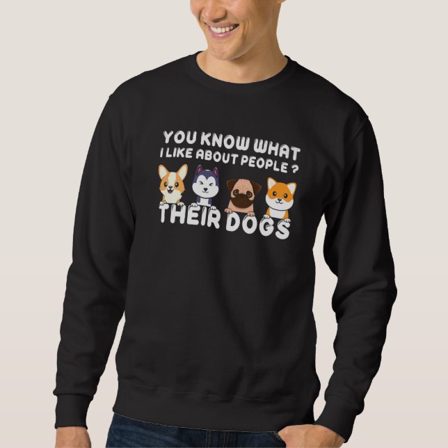 Sudadera Lo Que Me Gusta De La Gente Son Sus Perros  Perro (Anverso)