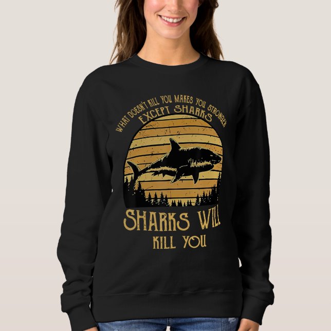 Sudadera Lo que no te mata te hace más fuerte excepto Sh (Anverso)