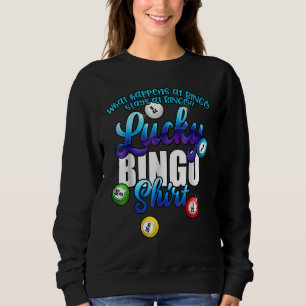 Sudadera Lo Que Pasa En Bingo Se Queda En Bingo Afortunado