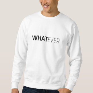 SUDADERA 'LO QUE SEA'
