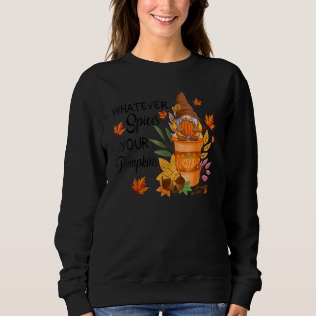 Sudadera Lo Que Sea Que Condimente Tus Gnomos De Otoño De C (Anverso)