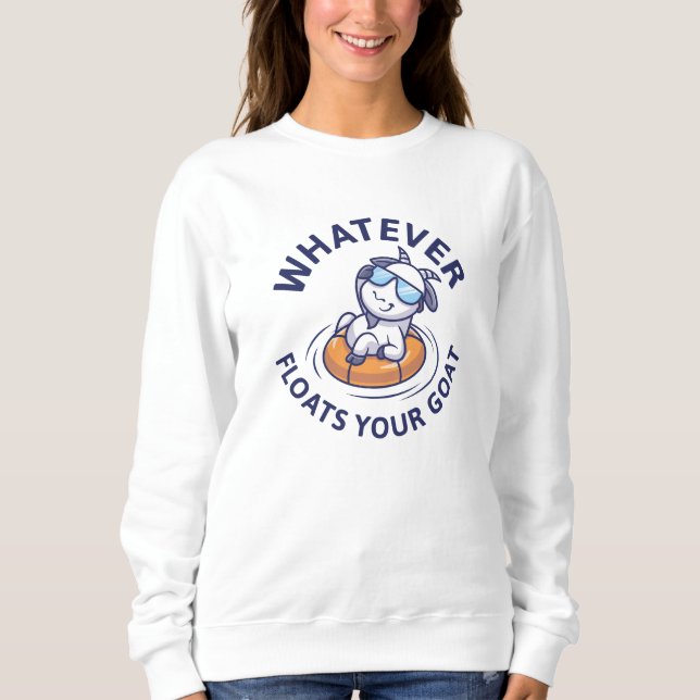 Sudadera Lo que sea que flote tu cabra (Anverso)