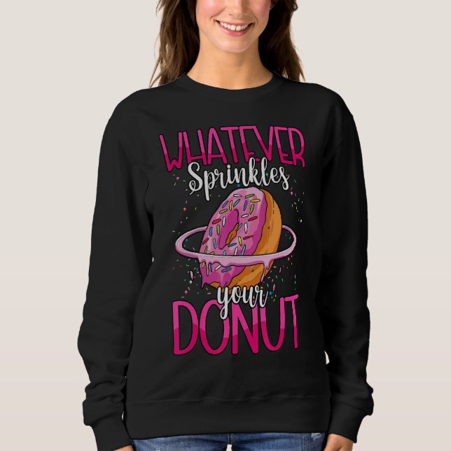 Sudadera Lo que sea que rompa tu donut rosado (Anverso)
