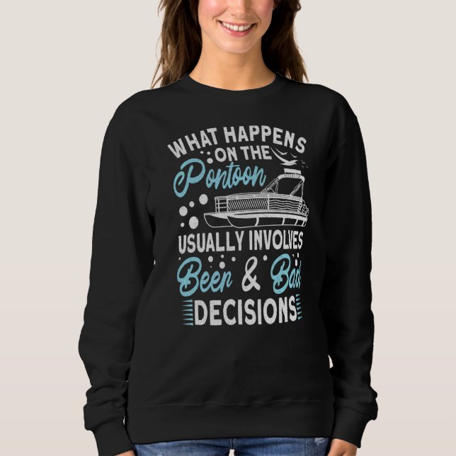 Sudadera Lo Que Sucede En El Pontoon Implica Cerveza Y Mala (Anverso)