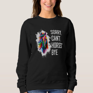 Sudadera Lo siento Cant Horses Bye Equestrian Riing Horse