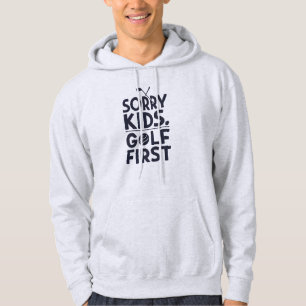 Sudadera Lo siento niños golf primero humor de golf atrevid