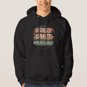 Sudadera Lo siento no puedo basketball Diseño de aficiona