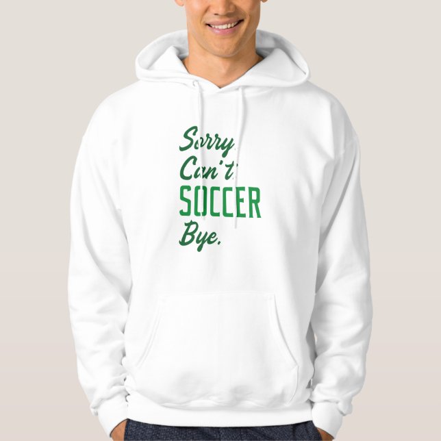Sudadera Lo siento no puedo fútbol adiós (Anverso)