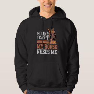 Sudadera Lo siento, no puedo mi caballo me necesita montand
