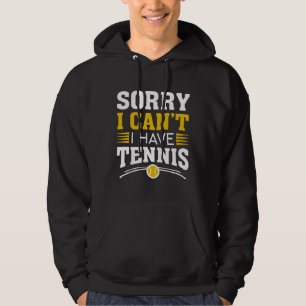 Sudadera Lo siento, no puedo tener tenis