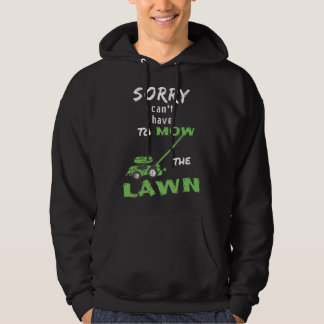 Sudadera Lo siento no puedo tengo que cortar el césped - Si