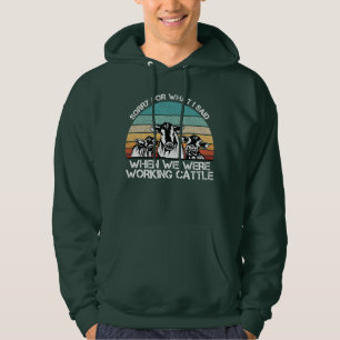 Sudadera Lo siento por lo que dije cuando trabajábamos gana