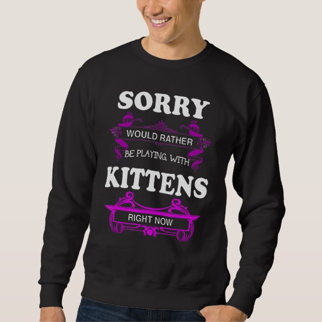 Sudadera Lo Siento Prefiero Jugar Con Gatitos (Anverso)