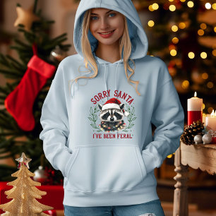 Sudadera Lo siento Santa I ha sido Chica de Navidades Feral
