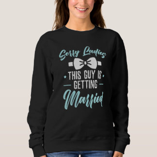 Sudadera Lo siento señoras este chico se casa Despedida de 