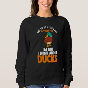 Sudadera Lo siento si miraba patos interesados Duck Duck