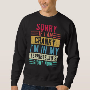 Sudadera Lo siento si soy grosero, estoy en mis terribles 3
