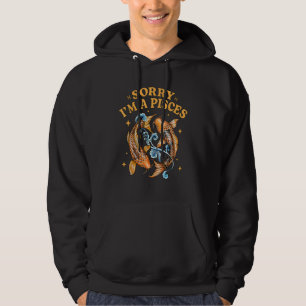Sudadera Lo siento, soy Piscis Signo Zodiacal Astrología Ho