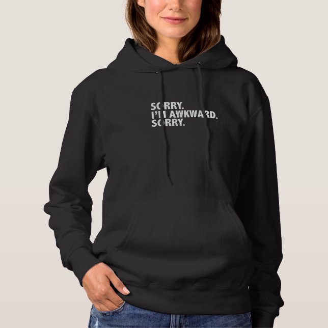 Sudadera Lo siento, soy torpe  Introvertido Antisocial  Tor (Anverso)
